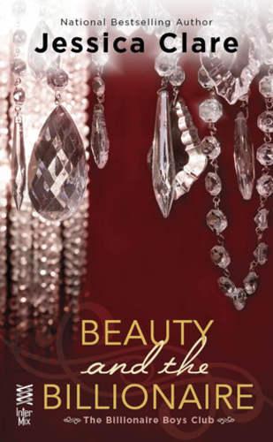 Beauty and the Billionaire (Billionaire Boys Club #2)