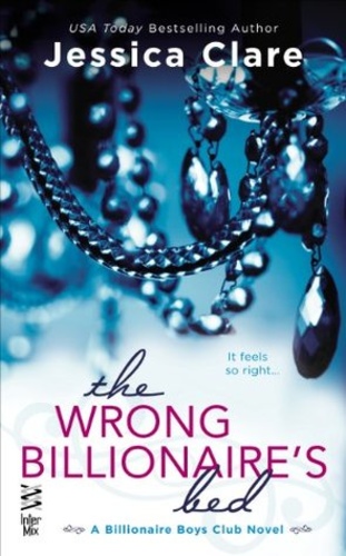 The Wrong Billionaire's Bed (Billionaire Boys Club #3)