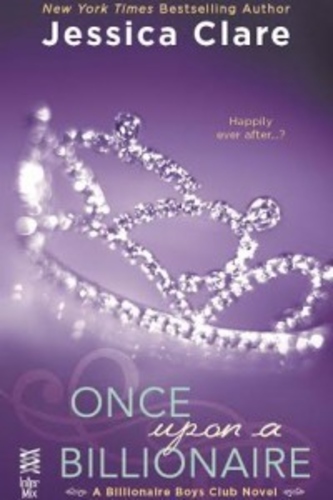 Once Upon a Billionaire (Billionaire Boys Club #4)