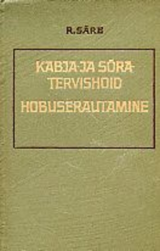 Kabja- ja sõratervishoid. Hobuserautamine