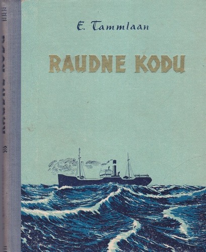 Raudne kodu : draama lauludega : kolm vaatust, proloog, epiloog