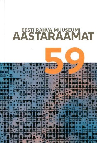 Eesti Rahva Muuseumi aastaraamat 59
