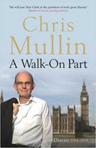 A Walk-On Part. Diaries 1994-1999
