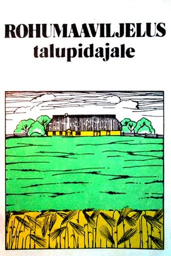 Rohumaaviljelus talupidajale