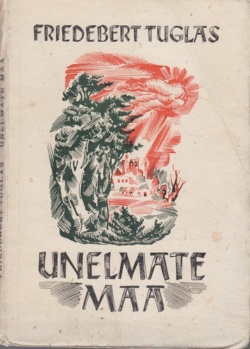 Unelmate maa : tõe ja kujutluse päevik