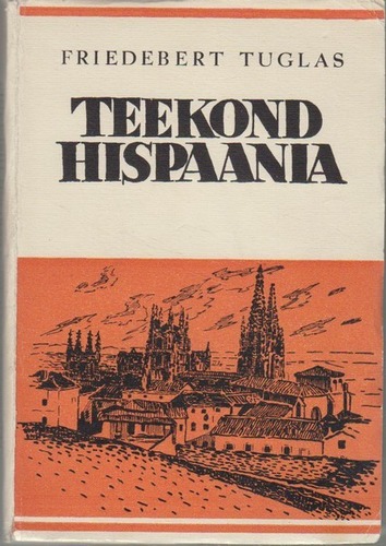 Teekond Hispaania : reisikirjeldus