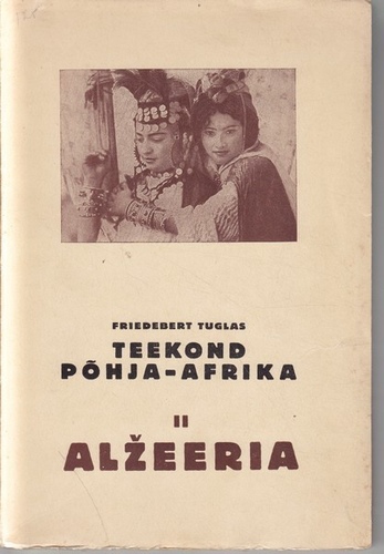 Teekond Põhja-A(a)frika 2. osa. Alžeeria