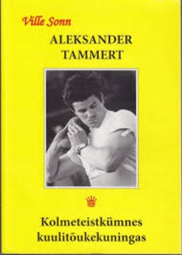 Aleksander Tammert - Kolmeteistkümnes kuulitõukekuningas