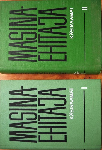 Masinaehitaja käsiraamat I ja II