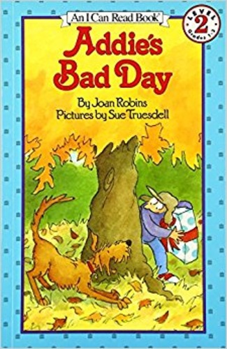 Addie's bad day