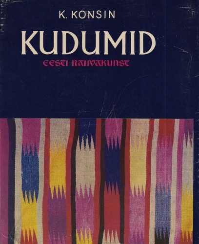 Kudumid. Eesti rahvakunst 3