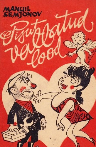 Pisut vallatud lood : humoreske, följetone, mõistujutte