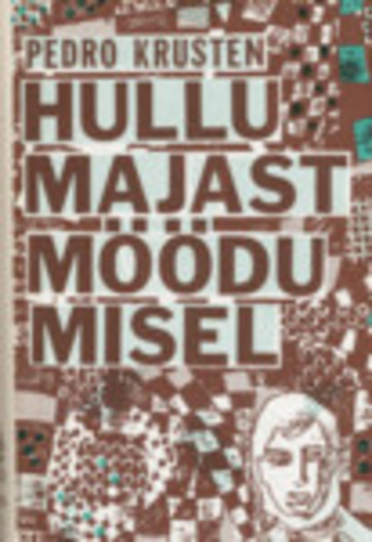 Hullumajast möödumisel