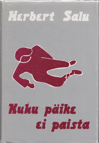 Kuhu päike ei paista