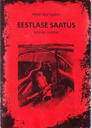 Eestlase saatus. Kolmas raamat