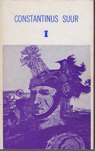 Constantinus Suur 1. osa