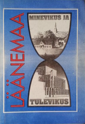 Läänemaa minevikus ja tulevikus