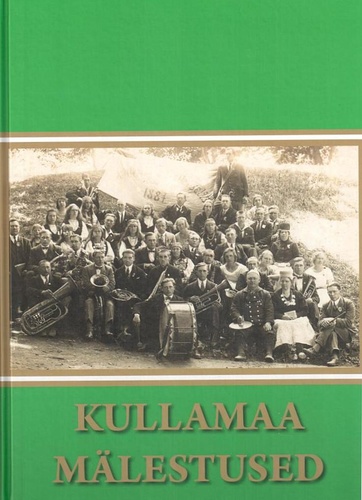 Kullamaa mälestused : meenutusi, mälestusi ja uurimusi inimestest ja oludest