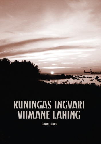 Kuningas Ingvari viimane lahing