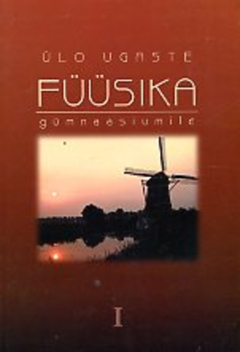 Füüsika gümnaasiumile I osa