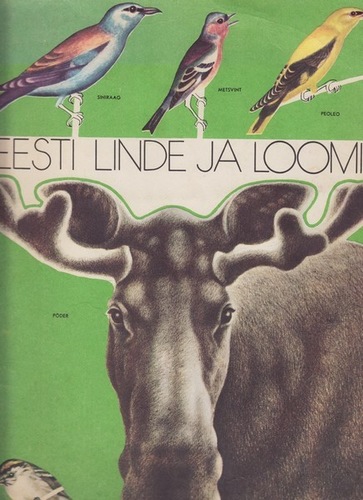 Eesti linde ja loomi / joonistanud Herald Eelma