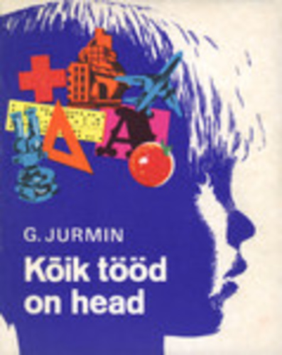 Kõik tööd on head