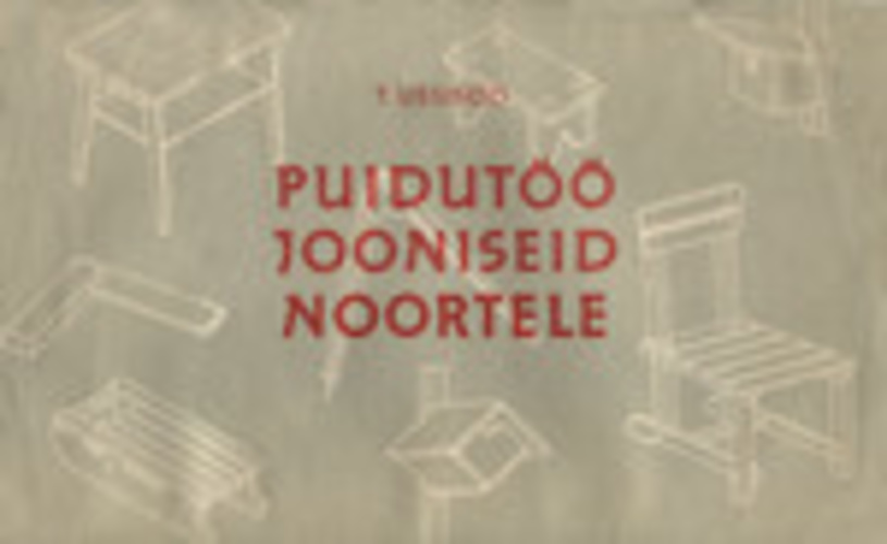 Puidutöö jooniseid noortele