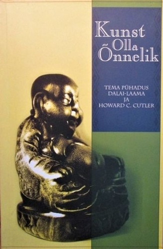 Kunst olla õnnelik. Elamisõpetus