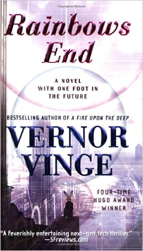 Rainbows End - by Vernor Vinge (Paperback)