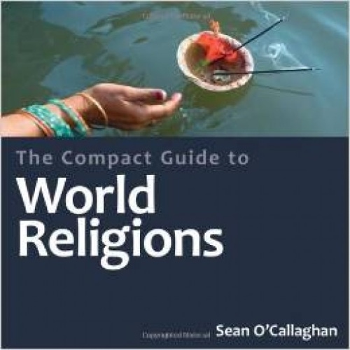 The Compact Guide to World Religions