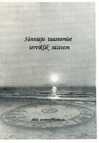 Sünniaja taastamise terviklik süsteem