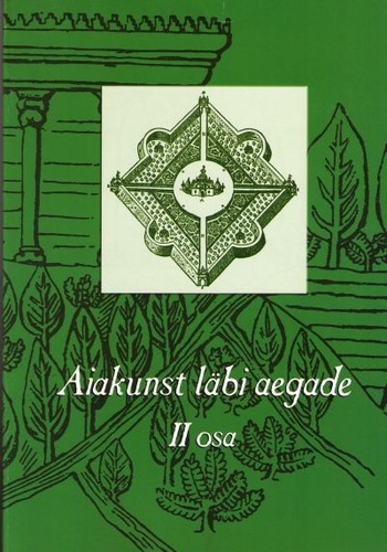 Aiakunst läbi aegade 2. osa