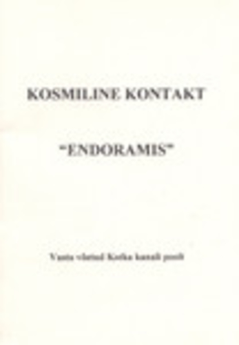 Kosmiline kontakt «Endoramis». Vastu võetud Kotka kanali poolt