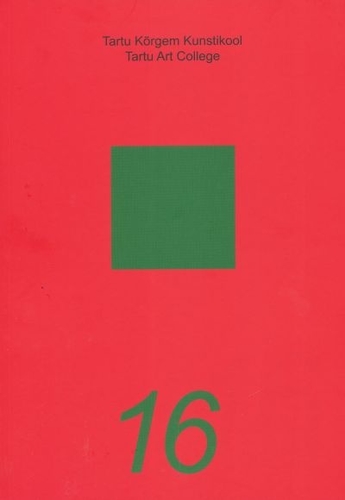 Vormi dematerialisatsioon. Tartu Kõrgem Kunstikool, toimetised nr 16
