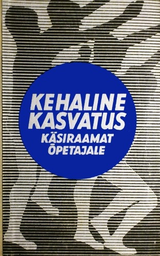 Kehaline kasvatus IV-VIII klassile