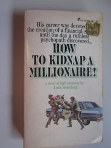 How to Kidnap a Millionaire!