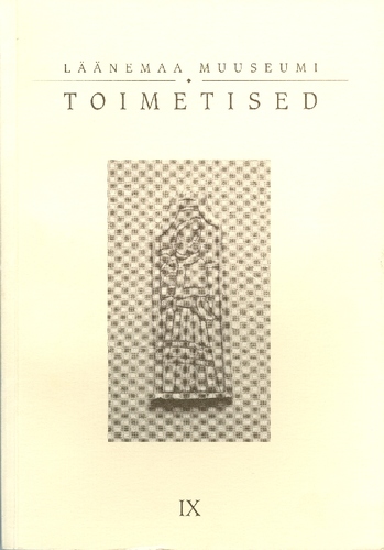 Läänemaa Muuseumi toimetised IX