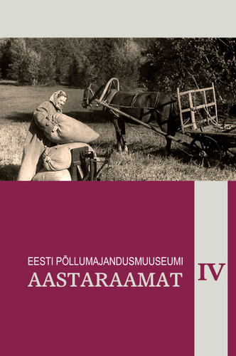 Eesti Põllumajandusmuuseumi aastaraamat IV