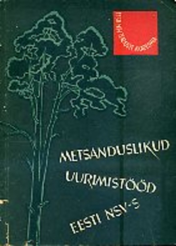 Metsanduslikud uurimistööd Eesti NSV-s