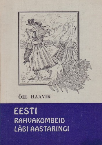 Eesti rahvakombeid läbi aastaringi