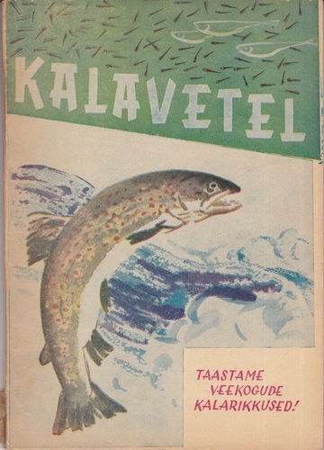 Kalavetel: Taastame veekogude kalarikkused! Kalaspordi juhendmaterjale