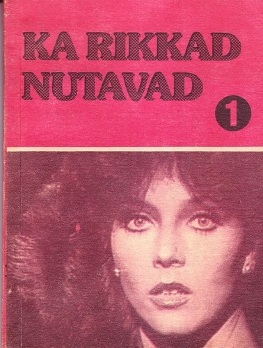 Ka rikkad nutavad I
