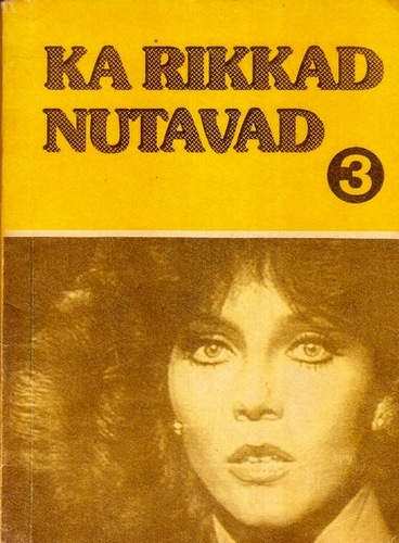 Ka rikkad nutavad III