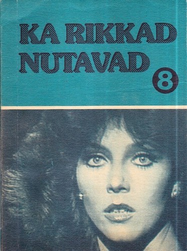 Ka rikkad nutavad VIII