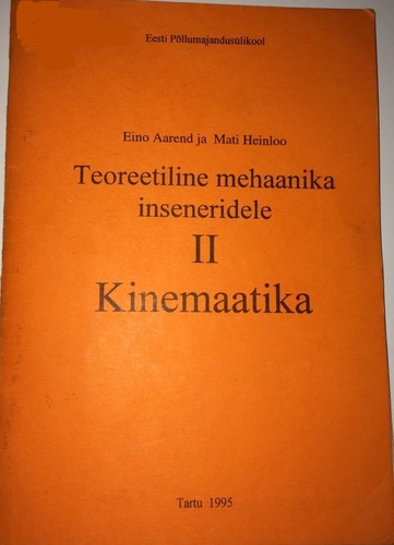 Teoreetiline mehaanika inseneridele. 2. Kinemaatika