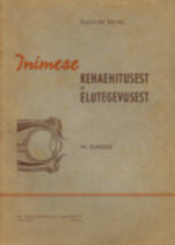 Inimese keha ehitusest ja elutegevusest