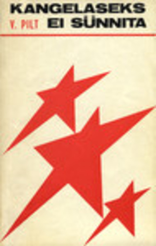 Kangelaseks ei sünnita