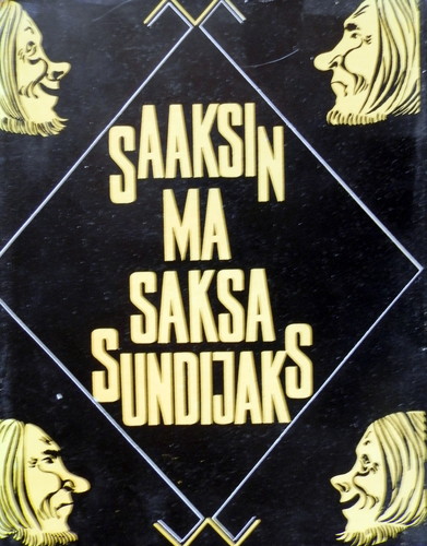 Saaksin ma saksa sundijaks, Uurimusi eesti regivärsi ja rahvajutu alalt. 1