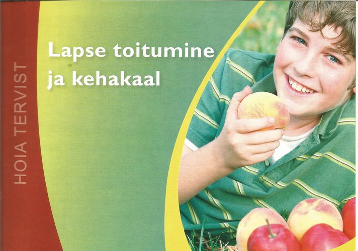 Lapse toitumine ja kehakaal