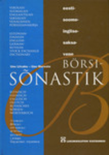 Eesti-soome-inglise-saksa-vene börsisõnastik. Virolais-suomalais-englantilais-saksalais-venäläinen pörssisanakirja. Estonian-Finnish-English-German-Russian Stock Exchange Dictionary. Estnisch-finnisch-englisch-deutsch-russishes Börsenwörterbuch